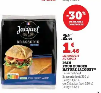 Super U Pain pour burger nature jacquet offre