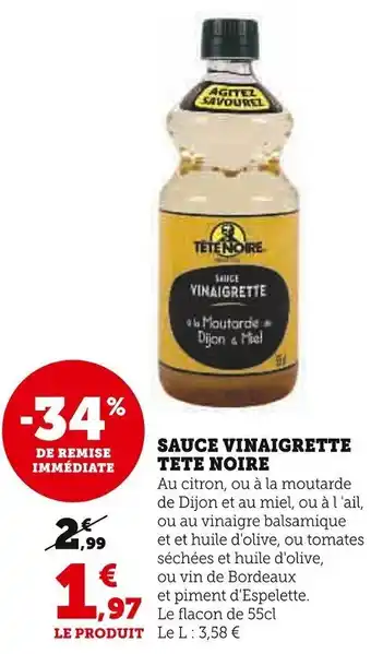 Super U SAUCE VINAIGRETTE TETE NOIRE offre