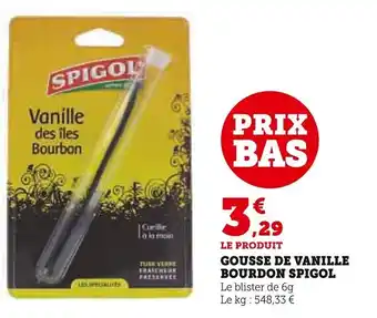 Super U GOUSSE DE VANILLE BOURDON SPIGOL offre
