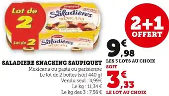 Super U SALADIERE SNACKING SAUPIQUET offre