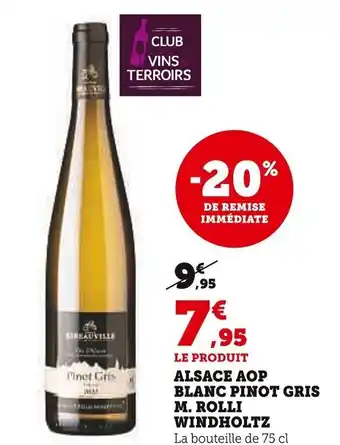 Super U ALSACE AOP BLANC PINOT GRIS M. ROLLI WINDHOLTZ offre