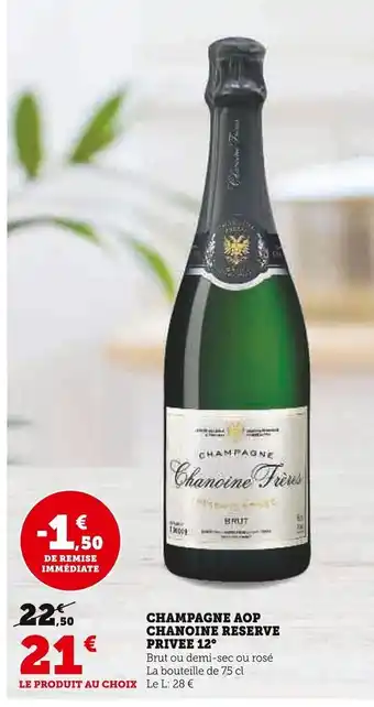 Super U CHAMPAGNE AOP CHANOINE RESERVE PRIVEE 12° offre