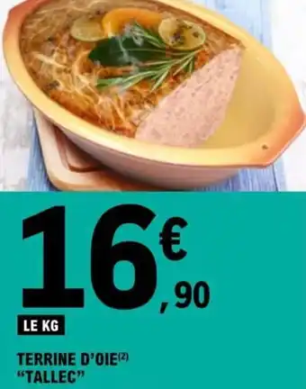 E.Leclerc TERRINE D'OIE(2) "TALLEC" offre