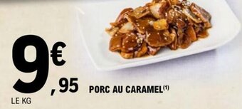 E.Leclerc PORC AU CARAMEL(¹) offre