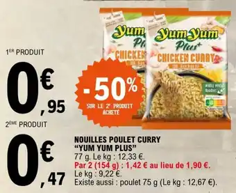 E.Leclerc NOUILLES POULET CURRY "YUM YUM PLUS" offre