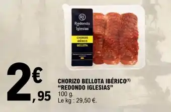 E.Leclerc CHORIZO BELLOTA IBÉRICO(¹) "REDONDO IGLESIAS" offre