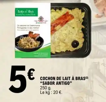 COCHON DE LAIT À BRAS(²) "SABOR ANTIGO"