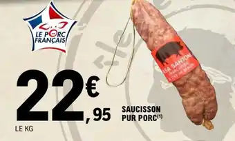 E.Leclerc SAUCISSON PUR PORC(¹) offre