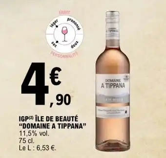 E.Leclerc IGP (2) ÎLE DE BEAUTÉ "DOMAINE A TIPPANA" offre
