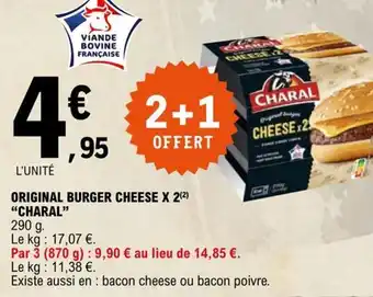 E.Leclerc ORIGINAL BURGER CHEESE X 2(2) "CHARAL" offre