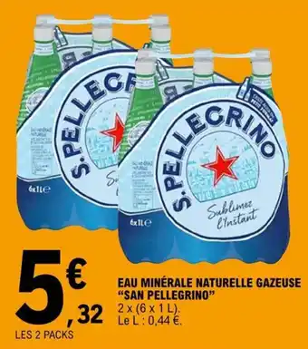 E.Leclerc EAU MINÉRALE NATURELLE GAZEUSE "SAN PELLEGRINO" offre