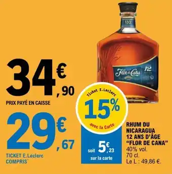 E.Leclerc RHUM DU NICARAGUA 12 ANS D'ÂGE "FLOR DE CANA" offre