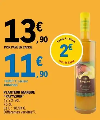 E.Leclerc PLANTEUR MANGUE "PAPYZOUK" offre