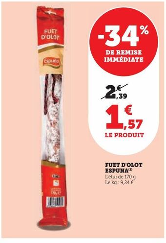 Super U Fuet d'olot espuna offre