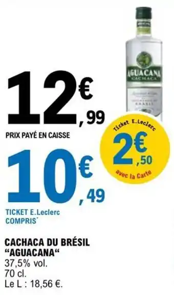 CACHACA DU BRÉSIL "AGUACANA"