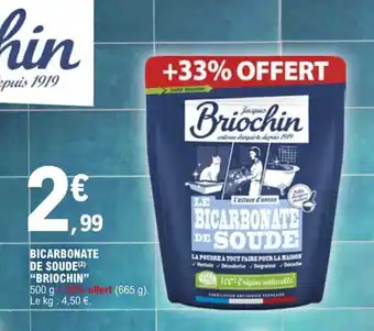E.Leclerc BICARBONATE DE SOUDE(2) "BRIOCHIN" offre