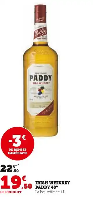 Super U Paddy irish whiskey 40° offre
