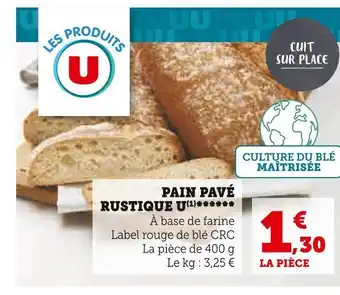 Super U U pain pavé rustique offre
