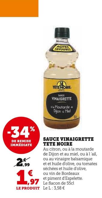 Super U Tete noire sauce vinaigrette offre
