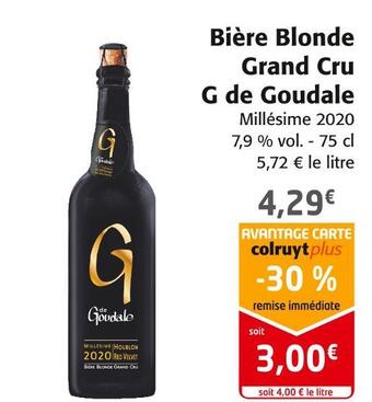 Colruyt G de goudale bière blonde grand cru offre