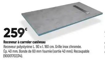 Receveur à carreler caniveau