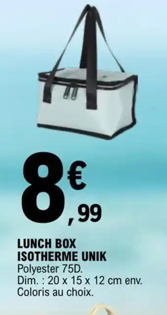 E.Leclerc LUNCH BOX ISOTHERME UNIK offre
