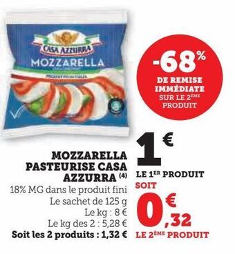 Super U Mozzarella pasteurise casa azzurra offre