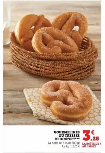 Super U Gourmelines ou tresses beignets offre