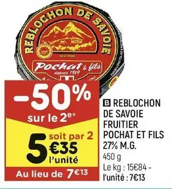 Reblochon de savoie fruitier pochat et fils 27% m.g.