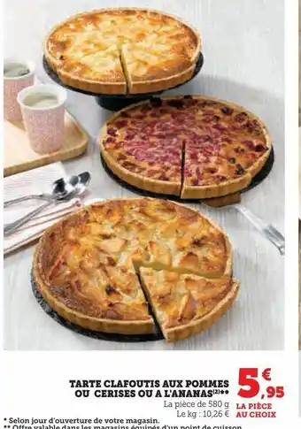 Super U Tarte clafoutis aux pommes ou cerises ou a lananas offre