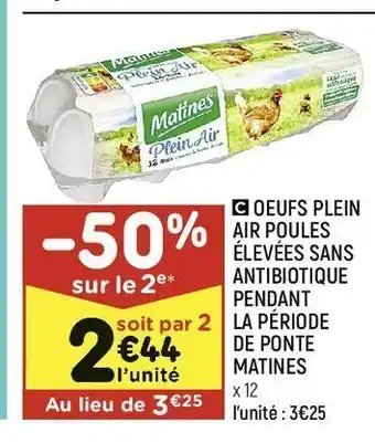 Leader Price Oeufs plein air poules élevées sans antibiotique pendant la période de ponte matines offre