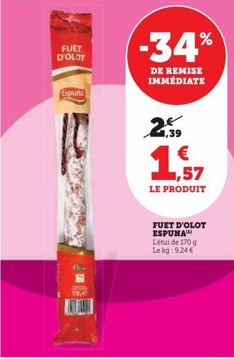 Hyper U Fuet d'olot espuña offre