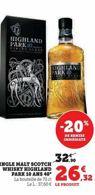 Hyper U Single whisky scotch highland park 10 ans 40° offre