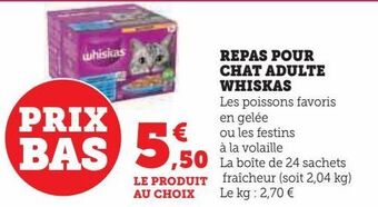 Hyper U Repas pour chat adulte whiskas offre