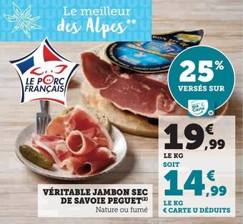 Hyper U Véritable jambon sec de savoie peguet offre