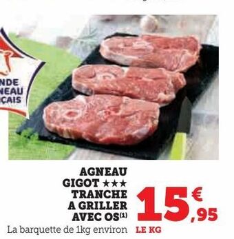 U Express Agneau gigot tranche a griller avec os offre