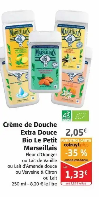 Colruyt Crème de douche extra douce bio le petit marseillais offre