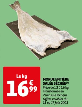 MORUE ENTIÈRE SALÉE SÉCHÉE(¹)