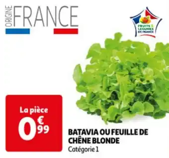 Auchan BATAVIA OU FEUILLE DE CHÊNE BLONDE offre