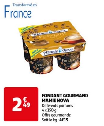 Auchan FONDANT GOURMAND MAMIE NOVA offre