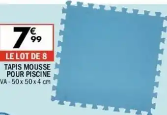 La Foir'Fouille Tapis mousse pour piscine offre