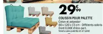 La Foir'Fouille Coussin pour palette offre