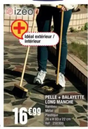 La Foir'Fouille Pelle + balayette long manche offre