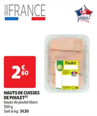 Auchan HAUTS DE CUISSES DE POULET(¹) offre