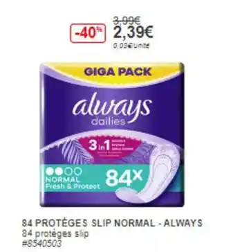 Costco 84 Protèges Slip Normal - Always offre