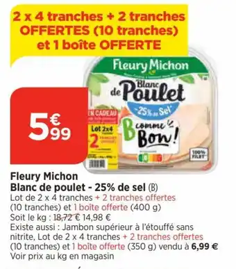 Bi1 Fleury Michon Blanc de poulet - 25% de sel (B) offre
