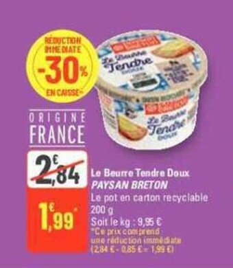 G20 Le Beurre Tendre Doux PAYSAN BRETON offre