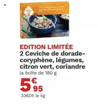 Picard 2 Ceviche De Dorade-coryphène, Légumes, Citron Vert, Coriandre offre