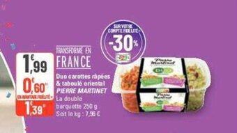 G20 Duo carottes râpées & taboulé oriental PIERRE MARTINET offre