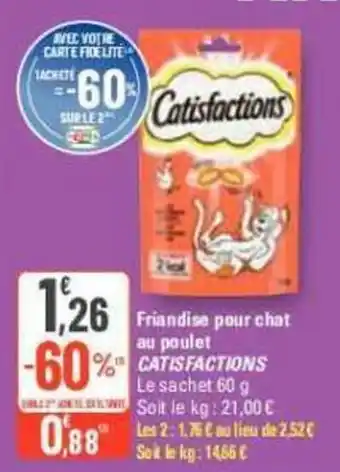 G20 Friandise pour chat au poulet CATISFACTIONS Le sachet 60 g offre